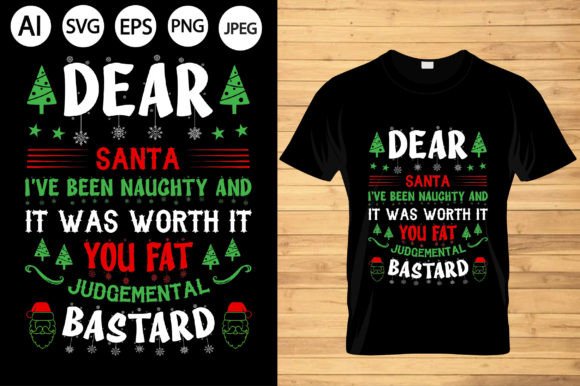 Dear Santa I ve Been Naughty and... T-Shirt Designs for Bloggers
