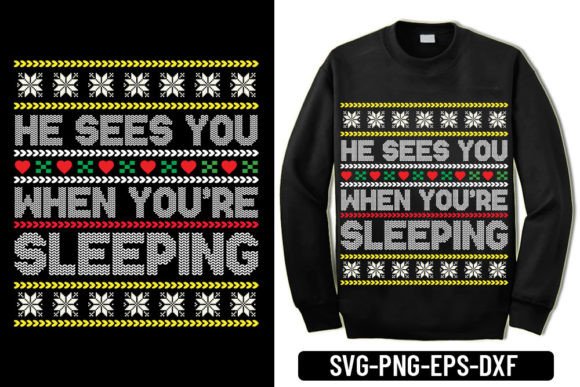 Ugly Sweater - He Sees You when You're S: A T-Shirt Designs Review